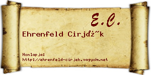 Ehrenfeld Cirjék névjegykártya
